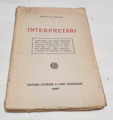 Carte veche de colectie anul 1927 INTERPRETARI - Mihai D. Ralea foto