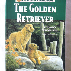 "THE GOLDEN RETRIEVER. An Owner's Survival Guide", Maryle Malloy, 2003