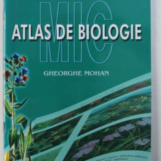 MIC ATLAS DE BIOLOGIE de GHEORGHE MOHAN , 2002