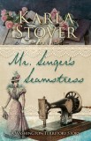 Mr. Singer&#039;s Seamstress: A Washington Territory Story