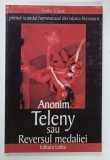 TELENY SAU REVERSUL MEDALIEI de ANONIM , PRIMUL SCANDAL HOMOSEXUAL DIN ISTORIA LITERATURII , 2001