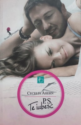 P.s. Te Iubesc - Cecelia Ahern ,555846 foto