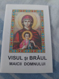 Carte religioasa,VISUL si BRAUL MAICII DOMNULUI,Prea sf.Parinte GALACTION,2001