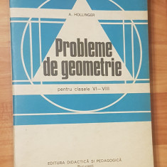Probleme de geometrie clasele VI - VIII de A. Hollinger