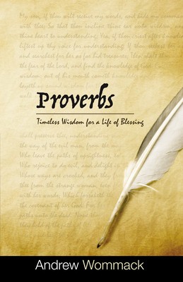 Proverbs: Timeless Wisdom for a Life of Blessing foto