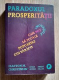 Clayton Christensen Paradoxul prosperitatii