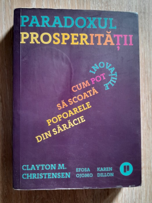 Clayton Christensen Paradoxul prosperitatii