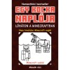 Egy kocka napl&oacute;ja 2. - L&oacute;h&aacute;ton a Minecraftban