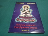 SECRETELE AMORULUI TRANSFIGURATOR EXTATIC * VOL. II * SHIVA TRANSCENDENTUL * NIK DOUGLAS * 1997 * 4 2 10