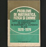 PROBLEME DE MATEMATICĂ, FIZICĂ ȘI CHIMIE DATE LA CONCURSURILE DE ADMITERE 1978