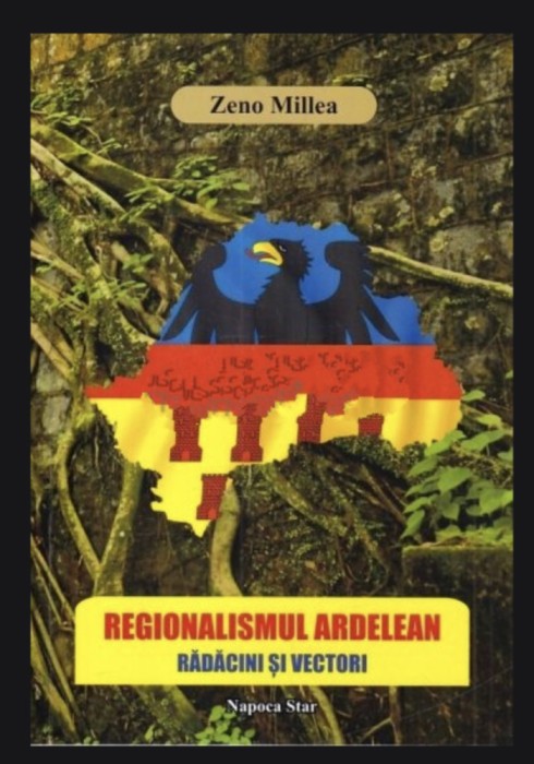 Regionalismul ardelean Radacini si vectori Zeno Millea