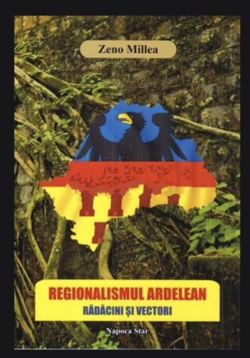 Regionalismul ardelean Radacini si vectori Zeno Millea