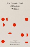 The Penguin Book of Feminist Writing | Hannah Dawson, Penguin Books Ltd