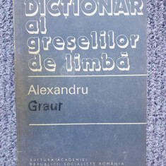 Alexandru Graur - Dicționar al greșelilor de limbă (editia 1982), 80 pag