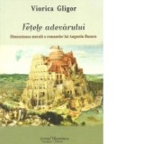 Fetele adevarului. Dimensiunea morala a romanelor lui Augustin Buzura