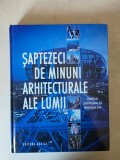 Saptezeci de minuni arhitecturale ale lumii