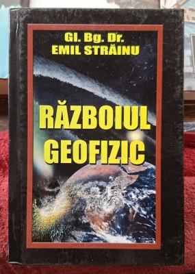 Razboiul geofizic - Emil Strainu foto