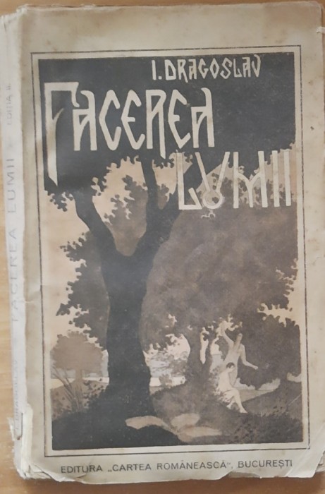 Ion Dragoslav Facerea Lumii si alte povestiri biblice Editia a II-a