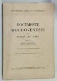 DOCUMENTE MOLDOVENESTI DELA STEFAN CEL MARE , publicate de MIHAI COSTACHESCU , 1933