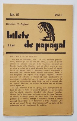 BILETE DE PAPAGAL , REVISTA , DIRECTOR TUDOR ARGHEZI , NR. 19 , VOLUMUL I , ANII &amp;#039;37 - &amp;#039; 38 foto