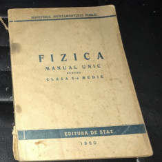 Fizica manual unic pt clasa a x a medie 1950 (trad. din rusa)