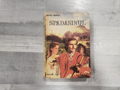 Spadasinul de Michel Zevaco foto