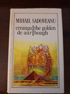 Mihail Sadoveanu - Creanga de aur / The golden bough foto