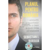 Sebastian I. Burduja - Planul pentru Romania (Editia: 2020)