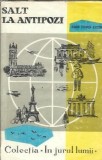 Salt la antipozi - Egon Erwin Kisch, Carte Beletristica Romana Veche Editura Tineretului 1960