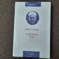 RADU COSASU - OPERE V-SUPRAVIETUIRILE. 3.LOGICA IN TIPLA