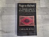Rugs to riches. An insider's guide to oriental rugs-Caroline Bosly