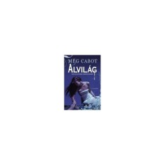 Alvil&aacute;g - Meg Cabot