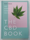 THE CBD BOOK , THE ESSENTIAL GUIDE TO CBD OIL by MARY BILES , 2020