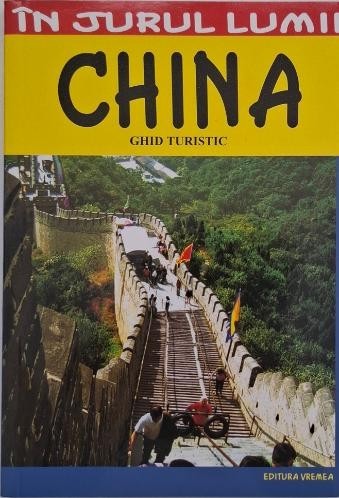 China. Ghid turistic - Lena Calinoiu