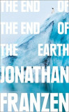 The End of the End of the Earth | Jonathan Franzen, 2019