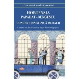 Concert din muzica de Bach - Hortensia Papadat-Bengescu