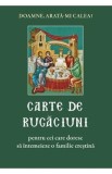 Carte de rugaciuni pentru cei care doresc sa intemeieze o familie crestina