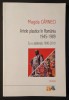 ARTELE PLASTICE in ROMANIA 1945-1989. Cu o addenda 1990-2010 &ndash; Magda Carneci