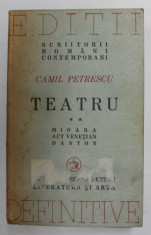 TEATRU , MIOARA , ACT VENETIAN , DANTON de CAMIL PETRESCU , VOL II , 1946 * DECUPAJ PAGINA DE TITLU