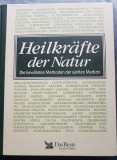 G343-Puterea de vindecare a Naturii de la A la Z-Metode consecrate din medicina naturista editie Germania 1995. Editie de lux, hartie velina calitate.