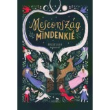 Meseorsz&aacute;g mindenki&eacute; - Nagy Boldizs&aacute;r