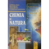 Luminita Ursea - Chimia si natura - Experimente pentru clasele VII-IX (Editia: 2004)