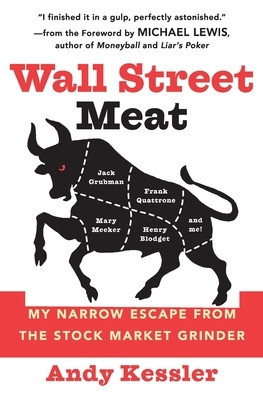 Wall Street Meat: My Narrow Escape from the Stock Market Grinder foto