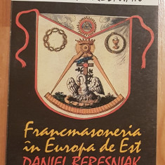 Francmasoneria in Europa de Est de Daniel Beresniak