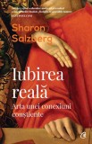 Iubirea reala - Sharon Salzberg - Curtea Veche