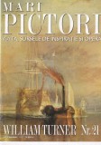 Mari pictori. Viata, sursele de inspiratie si opera. William Turner, nr. 21