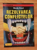 Rezolvarea conflictelor de Wendy Grant