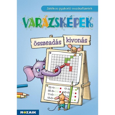 Var&amp;aacute;zsk&amp;eacute;pek - &amp;Ouml;sszead&amp;aacute;s, kivon&amp;aacute;s - J&amp;aacute;t&amp;eacute;kos gyakorl&amp;oacute; munkaf&amp;uuml;zetek (MS-1553U) - Tarin&amp;eacute; Berkes Judit Katalin foto