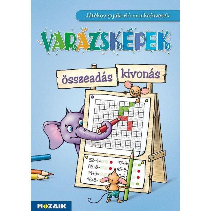 Var&aacute;zsk&eacute;pek - &Ouml;sszead&aacute;s, kivon&aacute;s - J&aacute;t&eacute;kos gyakorl&oacute; munkaf&uuml;zetek (MS-1553U) - Tarin&eacute; Berkes Judit Katalin