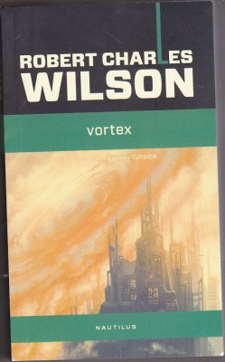 bnk ant Robert Charles Wilson - Vortex ( SF ) foto